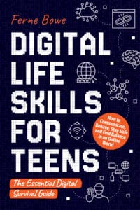 Digital Life Skills for Teens Kindle
