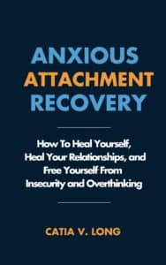 ANXIOUS ATTACHMENT RECOVERY text