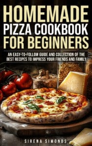 Homemade Pizza Cookbook for Beginners JPG