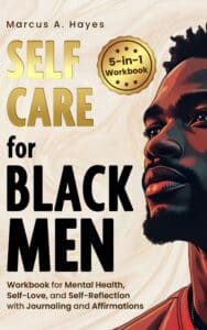 Self Care for Black Men