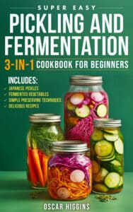 Super Easy Pickling and Fermentation in KINDLE
