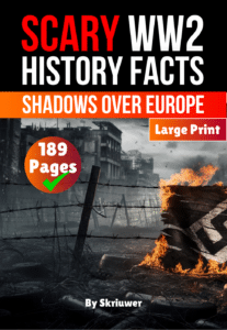 Scary WW History Facts